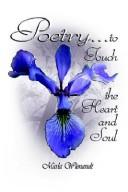 Cover of: Poetry to Touch the Heart and Soul by Marla Wienandt