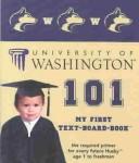 Cover of: University of Washington 101 by Brad M. Epstein