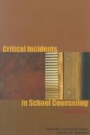 Cover of: Critical Incidents in School Counseling
