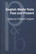 Cover of: English media texts, past and present: language and textual structure