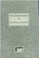 Cover of: Paris School Semiotics: Practice (Semiotic Crossroads)