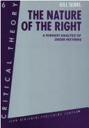 Cover of: The Nature of the Right: a feminist analysis of order patterns