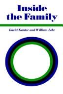 Cover of: Inside The Family by David Kantor, Lehr William