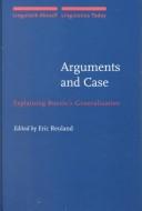 Cover of: Arguments and case: explaining Burzio's generalization