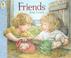 Cover of: Friends