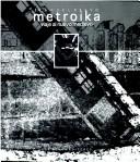 Metroika by Emanuel Bravo