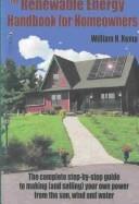 Cover of: Renewable Energy Handbook for Homeowners by William H. Kemp