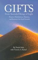 Cover of: Gifts from Ascended Beings of Light: Prayers, Meditations, Mantras and Journeys for Soul Growth