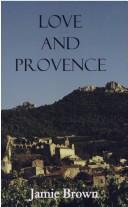 Cover of: Love and Provence