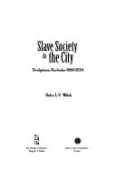 Cover of: Slave Society in the City by Pedro L. V. Welch