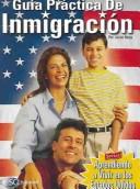 Cover of: Guia Practica De Inmigracion