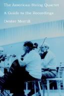 The American String Quartet by Dexter George Morrill