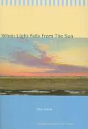 Cover of: When Light Falls from the Sun