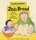 Cover of: Zed's Bread (Reading Together)