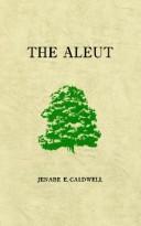 The Aleut by Jenabe E. Caldwell