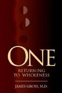 Cover of: One Returning To Wholeness