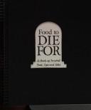 Cover of: Food to Die for