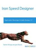 Cover of: Iron Speed Designer Application Developer's Guide, Version 1.7