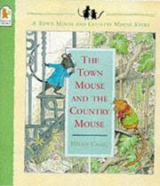 Cover of: The Town Mouse and the Country Mouse (The Town & Country Mouse Stories)