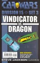 Cover of: Car Wars Division 15 Set 3: Vindicator Vs. Dragon