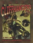 GURPS Cliffhangers by Brian J. Underhill