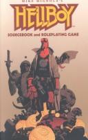 Cover of: Mike Mignola's Hellboy: Sourcebook and Roleplaying Game