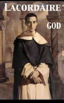 Cover of: God. Conferences Delivered at Notre Dame in Paris by Henri-Dominique Lacordaire