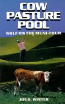 Cover of: Cow Pasture Pool | J. D. Winter