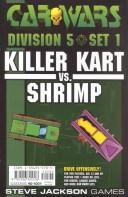 Cover of: Car Wars Division 5 Set 1: Killer Kart Vs. Shrimp