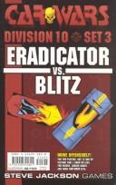 Cover of: Car Wars Division 10 Set 3: Eradicator Vs. Blitz