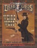 Cover of: GURPS Deadlands: Weird West