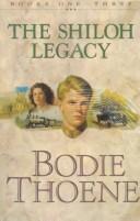 Cover of: The Shiloh Legacy by Brock Thoene