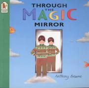 Cover of: Through the Magic Mirror by Anthony Browne