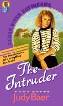 Cover of: The Intruder (Cedar River Daydreams #6)