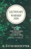 Cover of: Lectionary worship aids. by B. David Hostetter