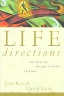 Cover of: Life Directions by Jane A. G. Kise, David Stark