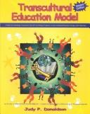 Cover of: Transcultural education model by Judy P. Donaldson