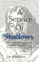 Cover of: Service of Shadows