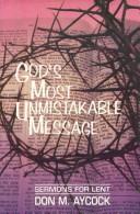 God's most unmistakable message by Don M. Aycock