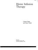 Cover of: Home infusion therapy by edited by Ronald B. Conners and Robert W. Winters.