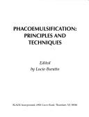 Cover of: Phacoemulsification: principles and techniques