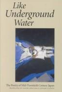 Front cover of Like Underground Water by Unknown