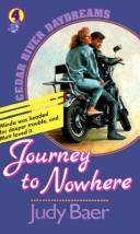 Cover of: Journey to Nowhere (Cedar River Daydreams #4) by Judy Baer