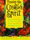 Cover of: Freeing the creative spirit