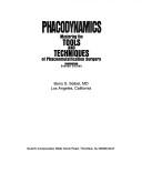 Cover of: Phacodynamics: mastering the tools and techniques of phacoemulsification surgery