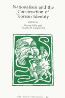 Cover of: Nationalism and the Construction of Korean Identity (Korea Research Monograph) by 