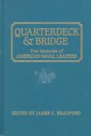 Cover of: Quarterdeck and bridge: two centuries of American naval leaders