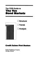 Cover of: The Csfb Guide to the Yen Bond Markets: Structures, Trends and Analysis (Csfb Eurobond Investment Library)
