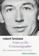 Cover of: Notes on the Cinematographer (Sun and Moon Classics) by Robert Bresson
