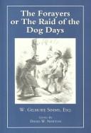 Cover of: The Forayers, or the Raid of the Dog Days by William Gilmore Simms